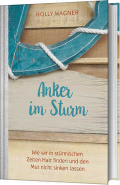 Holly Wagner - Anker im Sturm Anker im Sturm