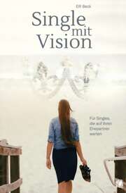Elfi Beck - Single mit Vision Single mit Vision