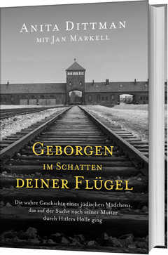 Anita Dittman - Jan Markell - Geborgen im Schatten deiner Flügel Geborgen im Schatten deiner Flügel