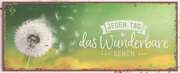 Metallschild lang - Das Wunderbare Metallschild lang - Das Wunderbare