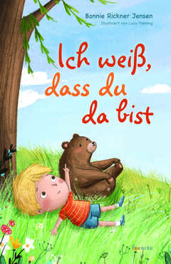 Ich weiß, dass du da bist Ich weiß, dass du da bist