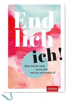 Endlich Ich! Endlich Ich!