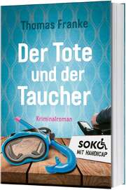 Thomas Franke - Der Tote und der Taucher Der Tote und der Taucher