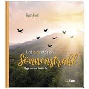 Ruth Heil - Und doch ist da ein Sonnenstrahl Und doch ist da ein Sonnenstrahl