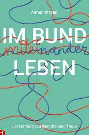 Asher Intrater - Im Bund miteinander leben Im Bund miteinander leben