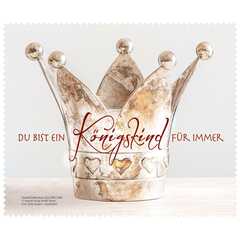 Mikrofasertuch "Du bist ein Königskind für immer" Mikrofasertuch "Du bist ein Königskind für immer"