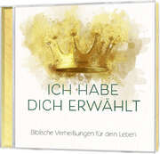 Lars Peter - Dania König - Sebastian Cuthbert - Lena Belgart - Sam Samba - Danyelle Vanes - CD: Ich habe dich erwählt CD: Ich habe dich erwählt