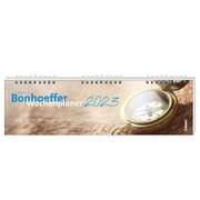 Dietrich Bonhoeffer - Dietrich Bonhoeffer Wochenplaner 2023 Dietrich Bonhoeffer Wochenplaner 2023