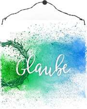 Holzschild klein - Glaube Holzschild klein - Glaube