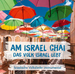 CD: Am Israel Chai - Das Volk Israel lebt