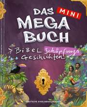 Das Mini Megabuch - Bibel-Schöpfungs-Geschichten Das Mini Megabuch - Bibel-Schöpfungs-Geschichten