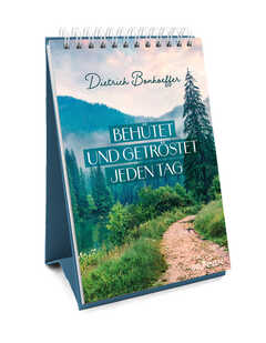 Dietrich Bonhoeffer - Behütet und getröstet jeden Tag - Aufstellbuch Behütet und getröstet jeden Tag - Aufstellbuch