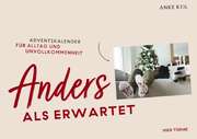 Anke Keil - Anders als erwartet - Adventskalender Anders als erwartet - Adventskalender