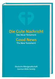 Gute Nachricht - Good News Neues Testament - New Testament