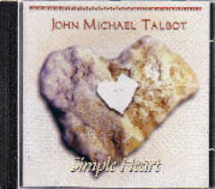 John Michael Talbot - CD: Simple Heart CD: Simple Heart