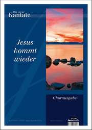 Klaus Heizmann - Johannes Jourdan - Jesus kommt wieder (Chorpartitur) Jesus kommt wieder (Chorpartitur)