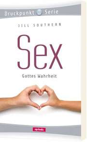 Jill Southern - Sex - Gottes Wahrheit Sex - Gottes Wahrheit
