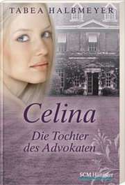 Celina - Die Tochter des Advokaten