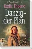 Bodie Thoene - Danzig - Der Plan Danzig - Der Plan