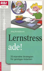Jörg Knoblauch - Lernstress ade! Lernstress ade!