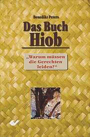 Benedikt Peters - Das Buch Hiob Das Buch Hiob
