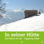 Kerstin Hack - In seiner Hütte In seiner Hütte