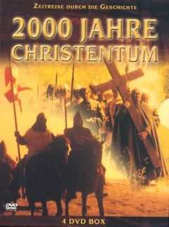 2000 Jahre Christentum - Teil 1+2