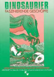 Dinosaurier - faszinierende Geschöpfe Dinosaurier - faszinierende Geschöpfe