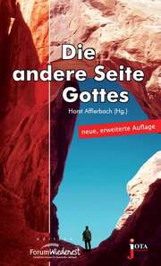Horst Afflerbach - Die andere Seite Gottes Die andere Seite Gottes