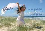 Tee-Postkarte - Glaube ist die Gewissheit ... Tee-Postkarte - Glaube ist die Gewissheit ...