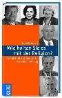 Elke Endraß - Wie halten Sie es mit der Religion? Wie halten Sie es mit der Religion?