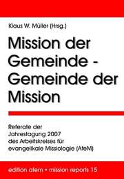Klaus W. Müller - Mission der Gemeinde - Gemeinder der Mission Mission der Gemeinde - Gemeinder der Mission