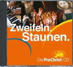 CD: Zweifeln. Staunen (ProChrist 2006)