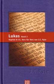J. C. Ryle - Volker Jordan - Lukas - Band 2 Lukas - Band 2