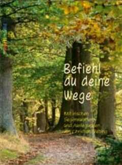 Befiehl du deine Wege - Verteilheft Befiehl du deine Wege - Verteilheft