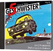 Jochen Rieger - Dieter B. Kabus - 5 Geschwister - CD: Im seltsamen Patrizierhaus - Folge 10 CD: Im seltsamen Patrizierhaus - Folge 10