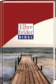 Elberfelder Bibel - Senfkornausgabe Motiv "Steg" Elberfelder Bibel - Senfkornausgabe Motiv "Steg"