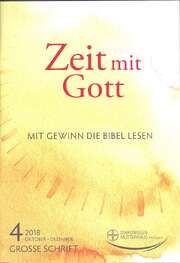 Diakonissenmutterhaus Aidlingen - Zeit mit Gott 4. Quartal 2021 - Großdruck Zeit mit Gott 4. Quartal 2021 - Großdruck