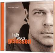 Klaus-André Eickhoff - CD: halbwegs gelassen CD: halbwegs gelassen