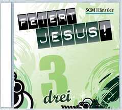 CD: Feiert Jesus! 3