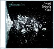 Worship Central - Spirit Break Out Spirit Break Out