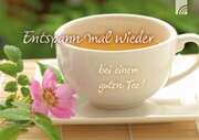 Tee-Postkarte - Entspann mal wieder Tee-Postkarte - Entspann mal wieder