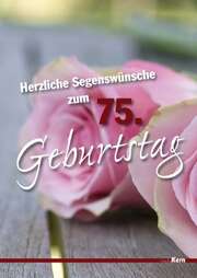 Reinhold Ruthe - Grußkarte - Herzliche Segenswünsche zum 75. Geburtstag Grußkarte - Herzliche Segenswünsche zum 75. Geburtstag