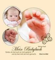 Miriam Roll - Mein Babybuch Mein Babybuch