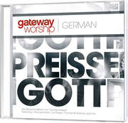 Gateway Worship Deutsch - CD: Preis sei Gott CD: Preis sei Gott