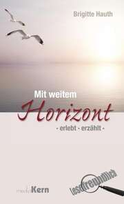 Brigitte Hauth - Mit weitem Horizont Mit weitem Horizont