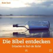 Nicole Sturm - Die Bibel entdecken Die Bibel entdecken