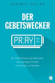 Hartmut Holler - Der Gebetswecker Der Gebetswecker