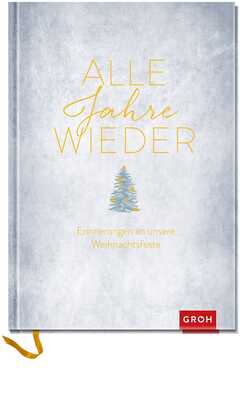 Alle Jahre wieder - Eintragbuch Alle Jahre wieder - Eintragbuch