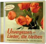 Peter van Woerden - CD: Unvergessen 1 - Lieder, die bleiben CD: Unvergessen 1 - Lieder, die bleiben